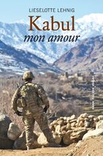 ISBN 9783842246799: Kabul mon amour : Eine Geschichte von Liebe und Betrug