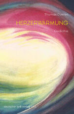 ISBN 9783842248359: Herzerwärmung – Gedichte