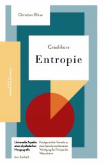 ISBN 9783842331457: Crashkurs Entropie – Nachgereichte Vorrede zu einer bereits erschienenen Würdigung der Prinzipe der Wärmelehre