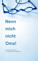 ISBN 9783842332171: Nenn mich nicht Oma!