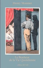 ISBN 9783842337268: Henry Monnier – Le Bonheur de la Vie Quotidienne