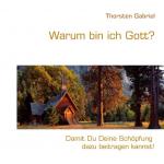 ISBN 9783842337619: Warum bin ich Gott? - Thorsten Gabriel