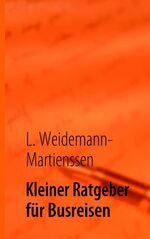 ISBN 9783842339569: Kleiner Ratgeber für Busreisen – Im Bus durch die Welt