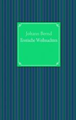 ISBN 9783842341388: Erotische Weihnachten