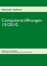 ISBN 9783842341616: Computereröffnungen 15/2010