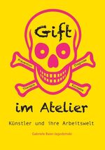 ISBN 9783842362765: Gift im Atelier - Künstler und ihre Arbeitswelt