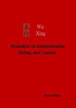 ISBN 9783842369856: Wu Xing