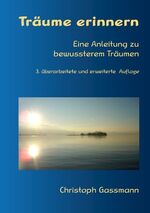 Christoph Gassmann: Träume erinnern - Ei Christoph Gassmann: Träume erinnern - Ei