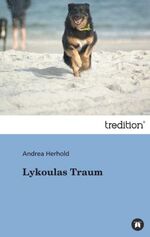 ISBN 9783842451582: Lykoulas Traum