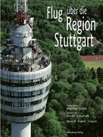 ISBN 9783842511279: Flug über die Region Stuttgart - Fotos von Manfred Grohe, Texte von Harald Schukraft. Deutsch – englisch – französisch.<br><br>Flight over the Stuttgart Region. Photographs by Manfred Grohe, Text by Harald Schukraft. German—English—French.<br><br>Vol au-d