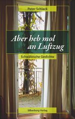 ISBN 9783842511903: Aber heb mol an Luftzug - Schwäbische Gedichte