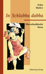 ISBN 9783842512245: In Schlabba dabba - Oberschwäbische Verse