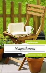 ISBN 9783842512764: Nougatherzen: Roman von Ingrid Geiger Taschenbuch