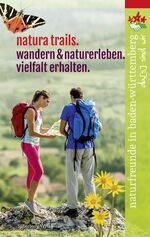 ISBN 9783842514553: Natura Trails: Wandern & Naturerleben. Vielfalt erhalten.