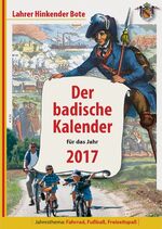 Lahrer Hinkender Bote 2017 - Der badische Kalender für das Jahr 2017