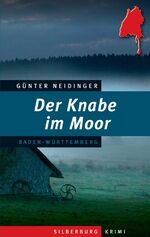 ISBN 9783842514805: Der Knabe im Moor - Ein Baden-Württemberg-Krimi