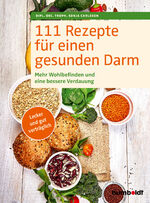 ISBN 9783842631038: 111 Rezepte für einen gesunden Darm