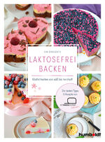 Eva Dragosits: Laktosefrei backen - Köst