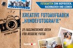 ISBN 9783842655591: Fotokarten. Kreative Fotoaufgaben "Hundefotografie" - 50 Inspirationen für bessere Fotos. Fotokarten zum Inspirieren, Nachmachen und Lernen