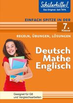 ISBN 9783842708396: Deutsch, Mathe, Englisch in der 7. Klasse - Schülerhilfe - Einfach spitze