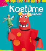 ISBN 9783842708440: Die kleinen Bastler: Kostüme selbst gemacht