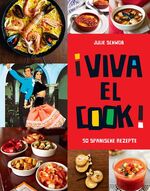 Viva El Cook - 50 spanische Rezepte