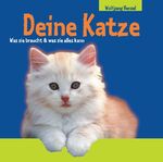 Deine Katze - Was sie braucht & was sie alles kann