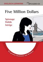 ISBN 9783842710719: Five Million Dollars - Lernkrimi plus MP3-Audio-CD