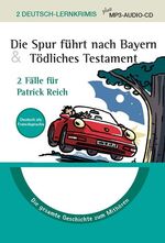 ISBN 9783842710788: Die Spur führt nach Bayern & Tödliches Testament - Lernkrimi plus MP3-Audio-CD