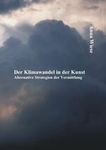 ISBN 9783842882126: Der Klimawandel in der Kunst: Alternative Strategien der Vermittlung