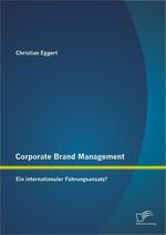 ISBN 9783842889248: Corporate Brand Management: Ein internationaler Führungsansatz?