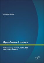 ISBN 9783842891616: Open-Source-Lizenzen: Untersuchung der GPL, LGPL, BSD und Artistic License