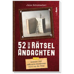 ISBN 9783842913103: 52 neue Rätselandachten - Impulse und raffinierte Knobeleien rund um die Bibel