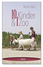 ISBN 9783842926240: 10 Kinder & 1 Zoo - Mit einer Katze fing es an