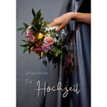 ISBN 9783842940550: Zur Hochzeit / Ein Grußbrief