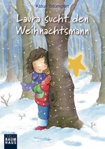 Klaus Baumgart: Laura sucht den Weihnach Klaus Baumgart: Laura sucht den Weihnach
