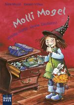 ISBN 9783843200660: Molli Mogel - Verrate nichts, kleine Zauberin!