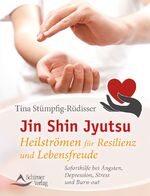 ISBN 9783843412995: Jin Shin Jyutsu - Heilstroemen fuer Resilienz und Lebensfreude