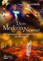 Lisa Biritz: Dein Medizinname - Die verb