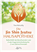 ISBN 9783843415453: Die Jin-Shin-Jyutsu-Hausapotheke – Soforthilfe bei Beschwerden von A wie Augenentzündung bis Z wie Zahnschmerzen