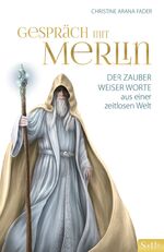 ISBN 9783843430494: Gespräch mit Merlin: Der Zauber weiser Worte aus einer zeitlosen Welt