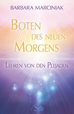 ISBN 9783843444057: Boten des neuen Morgens: Lehren von den Plejaden Lehren von den Plejaden