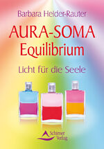 ISBN 9783843450294: Aura-Soma Equilibrium : Licht für die Seele