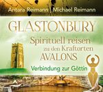 ISBN 9783843483292: CD Glastonbury – Spirituell re - Verbindung zur Göttin