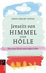 ISBN 9783843600286: Jenseits von Himmel und Hölle - Eine neue Vision vom ewigen Leben