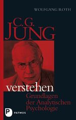 ISBN 9783843600460: C.G. Jung verstehen: Grundlagen der Analytischen Psychologie