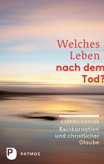 ISBN 9783843603393: Welches Leben nach dem Tod? - Reinkarnation und christlicher Glaube