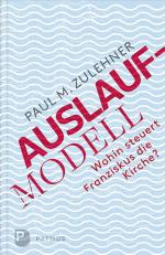 ISBN 9783843606684: Auslaufmodell - Wohin steuert Franziskus die Kirche?