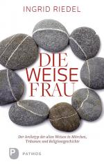 ISBN 9783843607520: Die weise Frau - Der Archetyp der alten Weisen in Märchen, Traum und Religionsgeschichte