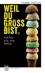 ISBN 9783843608930: Weil du groß bist - Futter für die Seele